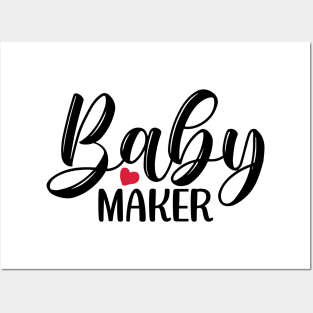 BABY Maker Posters and Art